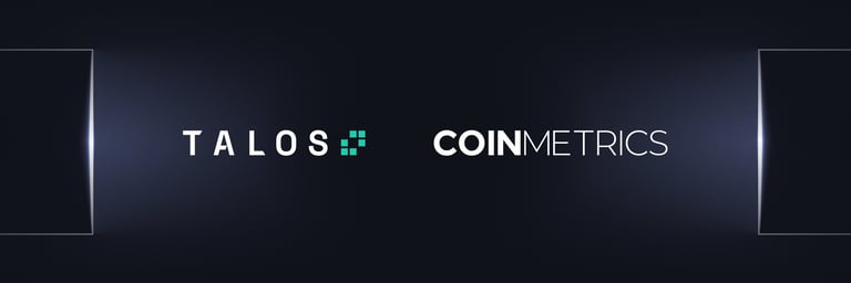 Talos Acquires Coin Metrics for $100M to Create Integrated Crypto Data and Trading Platform