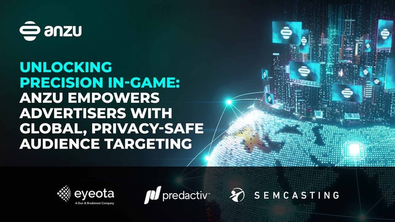 Anzu Revolutionizes In-Game Ads with Global Launch of Precision Audience Targeting