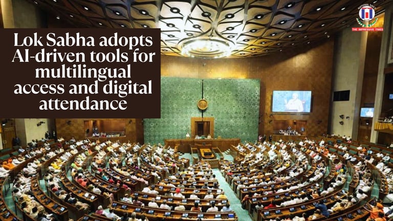 Lok Sabha Embraces AI and Digital Tools for Futuristic Parliamentary Operations