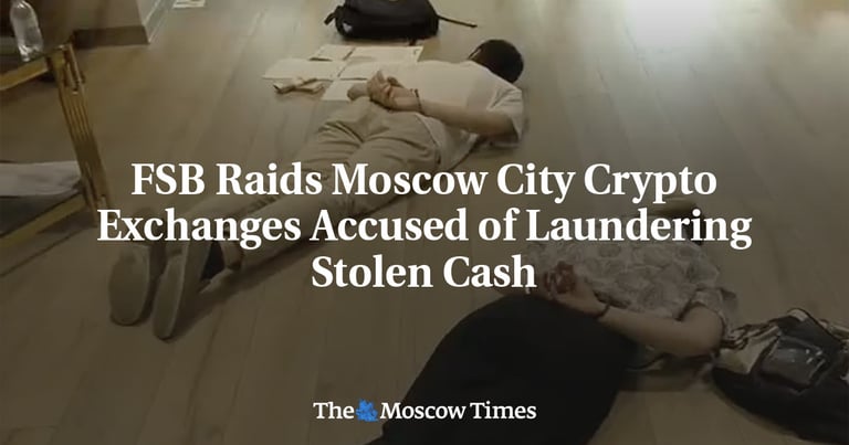 FSB Dismantles Moscow Crypto Ring: Over 20 Arrested in Unregistered Exchange Bust