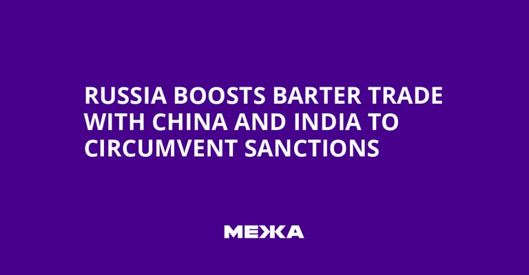 Russia Dodges Sanctions with Barter Deals: Trading Wheat for Cars and More with China, India