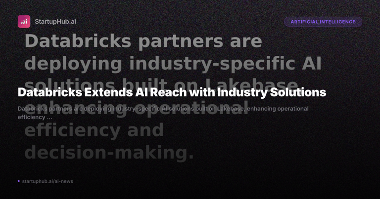 Databricks Launches LakehouseRT for Real-Time Analytics and AI-Driven Insights in Financial Services