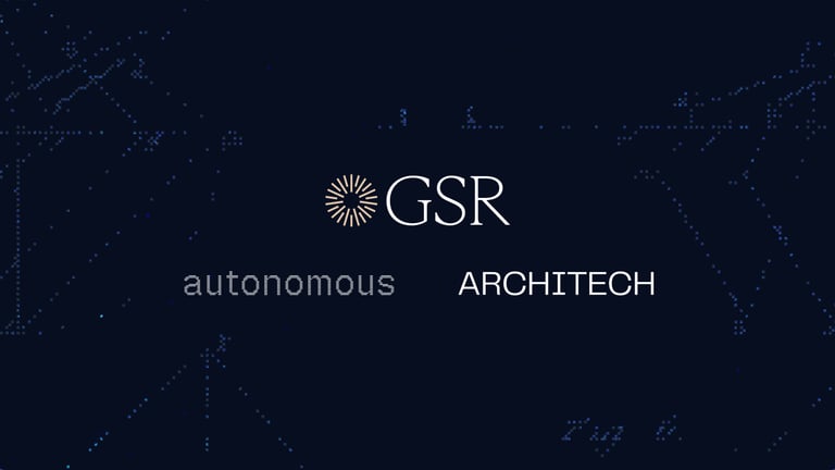 GSR Acquires Autonomous and Architech in $57M Deal to Build Crypto Capital Markets Platform
