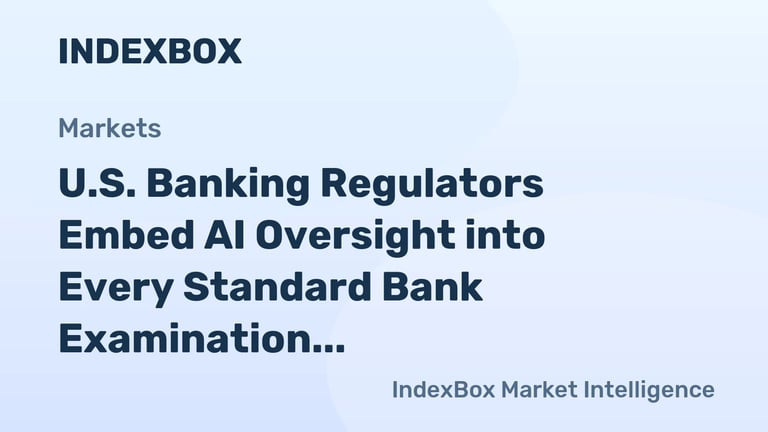 Regulators Intensify AI Scrutiny in Banks, Focus on Data and Risk Management