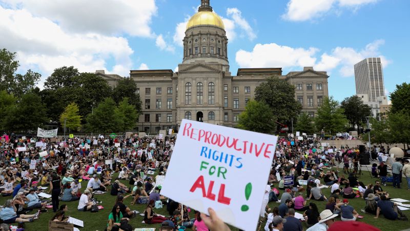 Judge strikes down Georgia ban on abortions, allowing them to resume beyond 6 weeks into pregnancy | CNN Politics