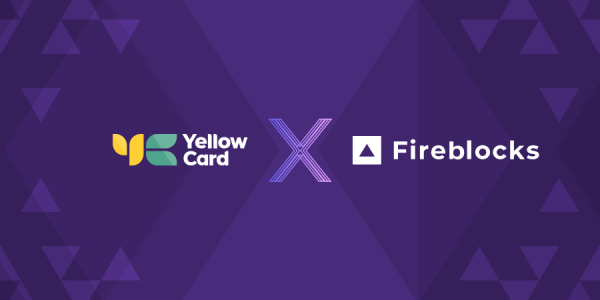 Yellow Card Leverages Fireblocks to Streamline Cross-Border Transactions in Africa - Africa.com