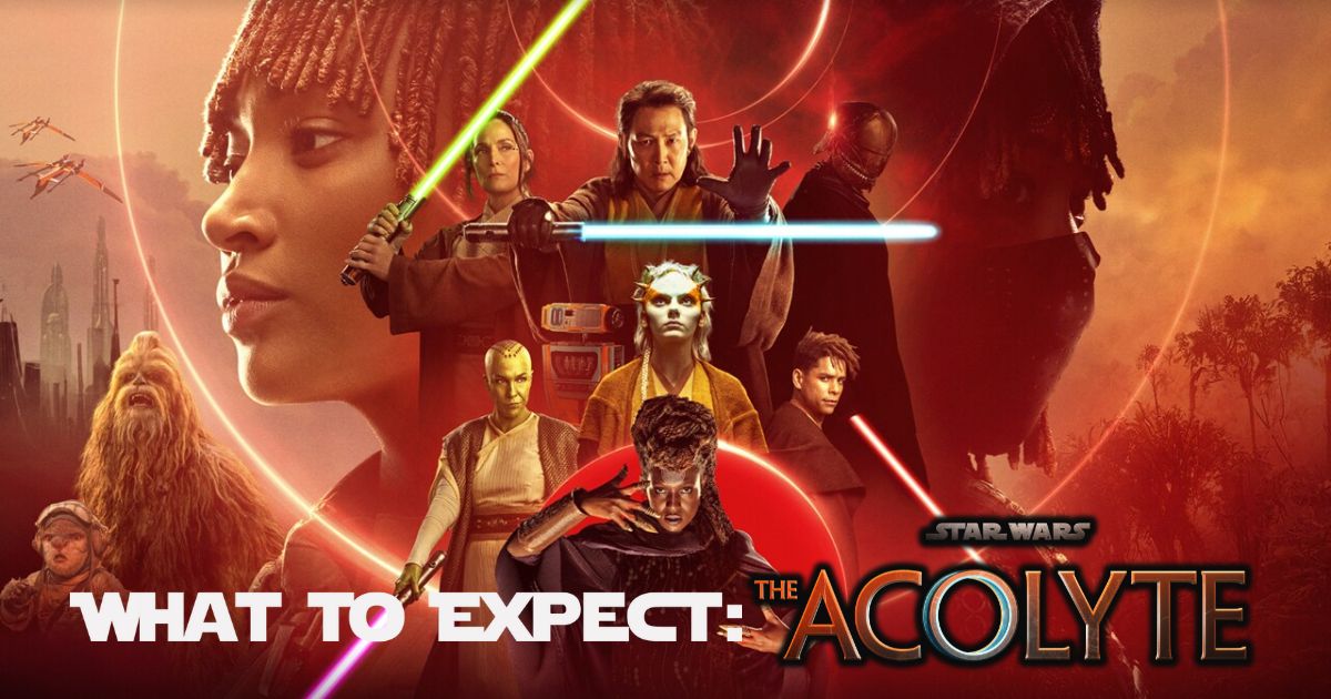 What to Expect: 'Star Wars: The Acolyte'